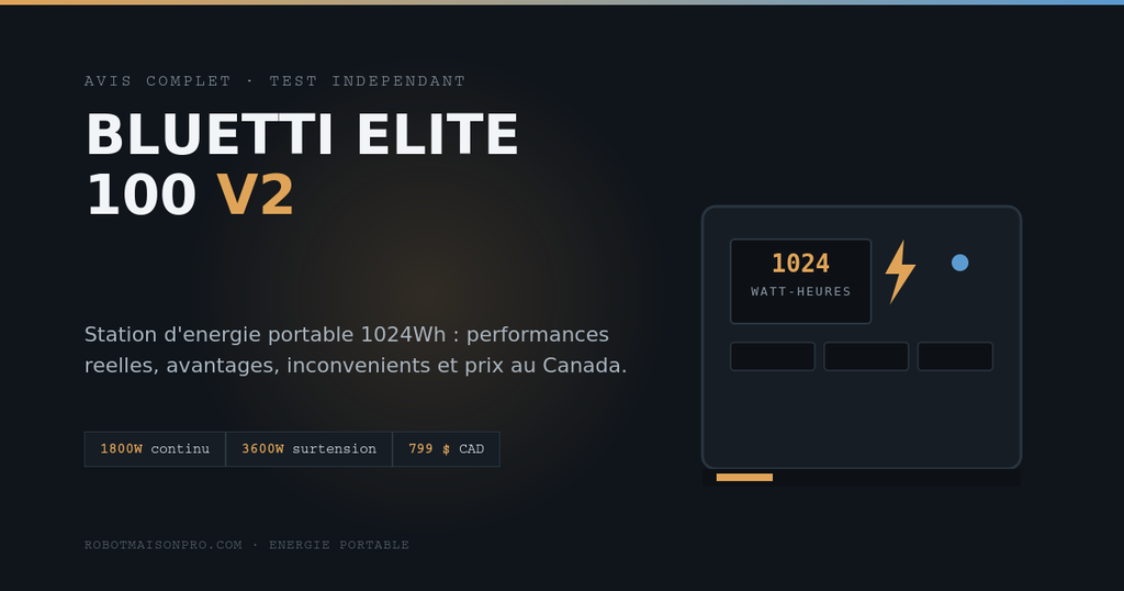 Bluetti Elite 100 V2 : avis complet et où l'acheter au Canada
